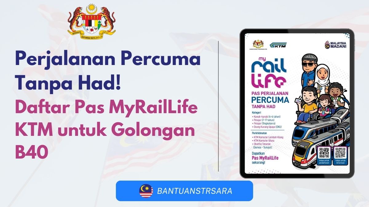 Perjalanan Percuma Tanpa Had! Daftar Pas MyRailLife KTM untuk Golongan B40