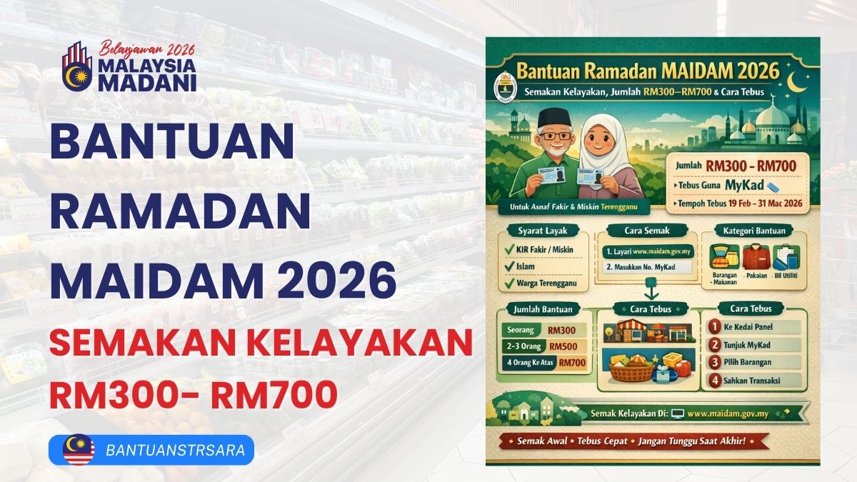 BANTUAN RAMADAN MAIDAM 2026 : SEMAKAN KELAYAKAN RM300- RM700