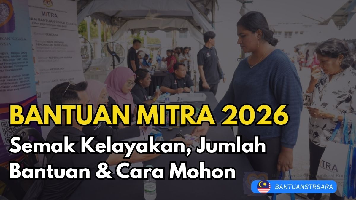 BANTUAN MITRA 2026 Semak Kelayakan, Jumlah Bantuan & Cara Mohon